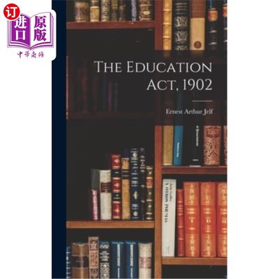 海外直订The Education Act, 1902 教育法案(1902年