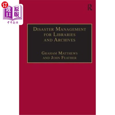 海外直订Disaster Management for Libraries and Archives 图书馆和档案馆的灾害管理