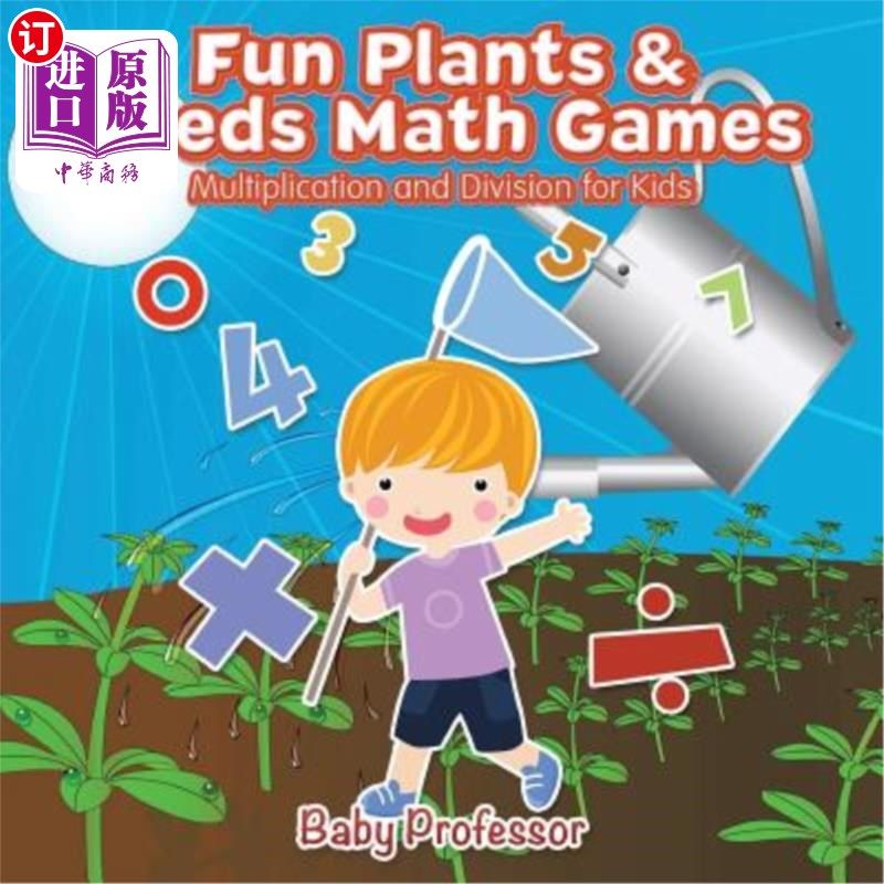 海外直订Fun Plants & Seeds Math Games - Multiplication and Division for Kids 有趣的植物和种子数学游戏-儿童乘法和除