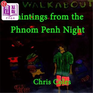 海外直订Paintings from the Phnom Penh Night 金边之夜的绘画