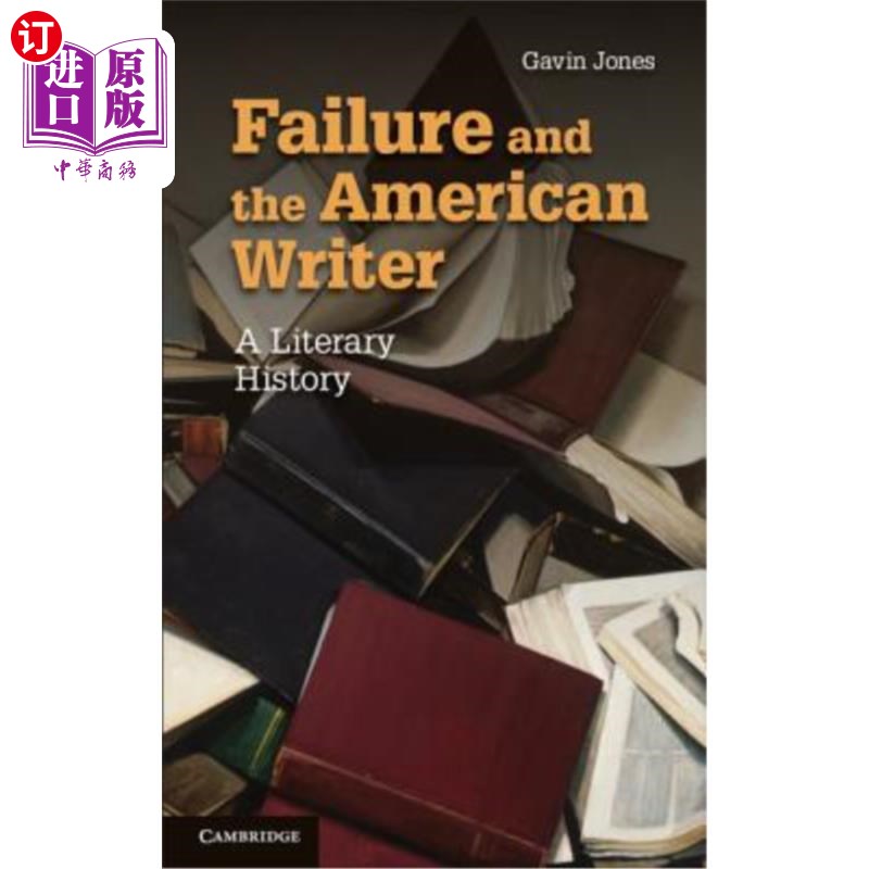 海外直订Failure and the American Writer: A Literary History 失败与美国作家:一部文学史