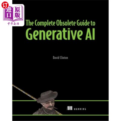 海外直订The Complete Obsolete Guide to Generative AI The Complete Obsolete Guide to Generative AI