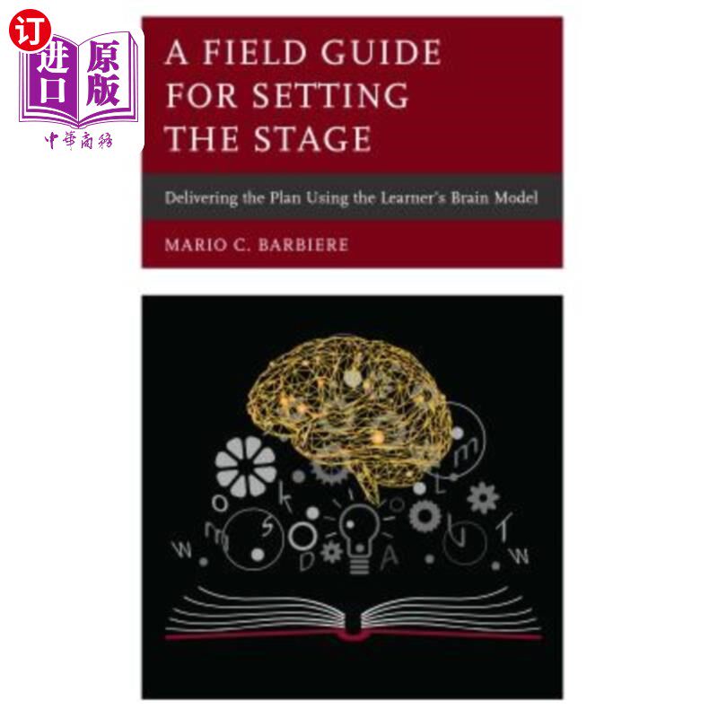 海外直订A Field Guide for Setting the Stage: Delivering the Plan Using the Learner's Bra 设置阶段的现场指南：使用学