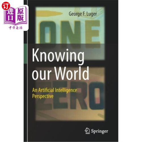 海外直订Knowing our World: An Artificial Intelligence Perspective 了解我们的世界:人工智能的视角