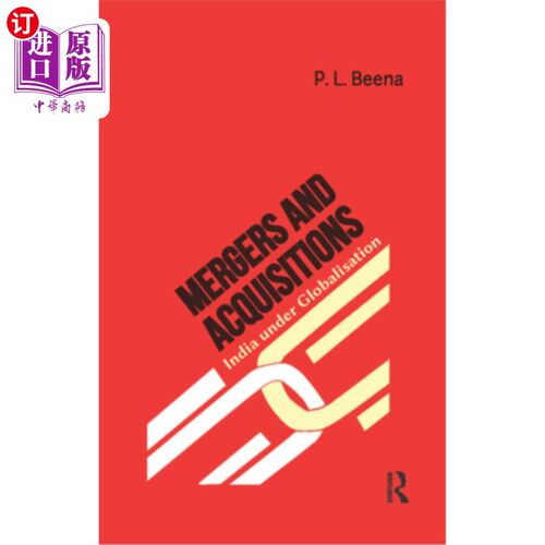 海外直订Mergers and Acquisitions: India Under Globalisation 并购:全球化下的印度