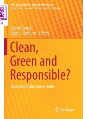 海外直订Clean, Green and Responsible?: Soundings from Down Under 清洁、绿色、负责任?:来自澳大利亚的声音