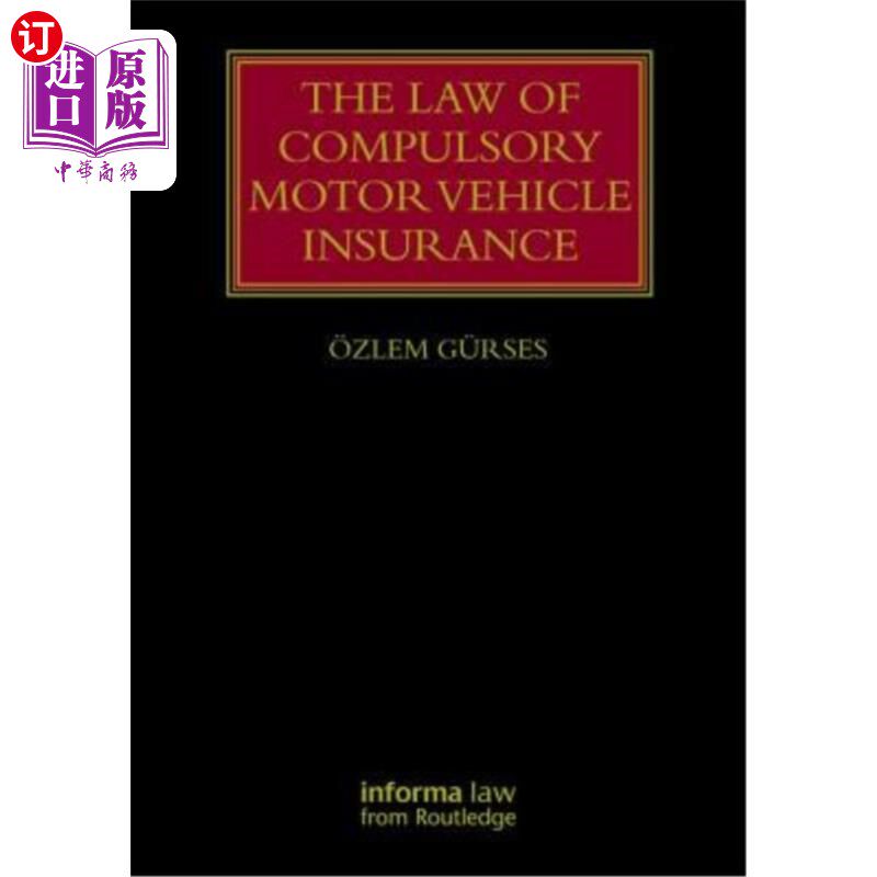 海外直订The Law of Compulsory Motor Vehicle Insurance 机动车强制保险法
