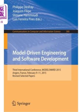 海外直订Model-Driven Engineering and Software Development: Third International Conferenc 模型驱动工程和软件开发：第