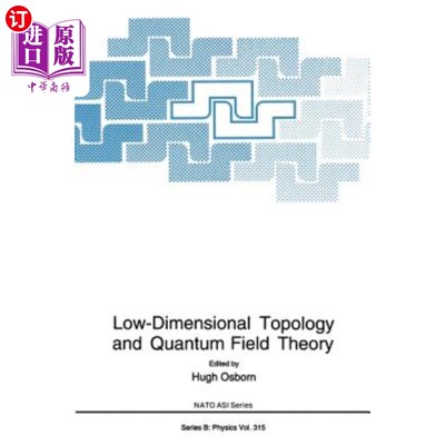 海外直订Low-Dimensional Topology and Quantum Field Theory 低维拓扑与量子场论
