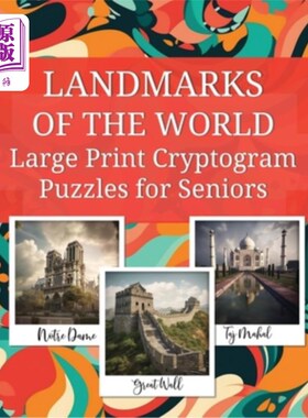 海外直订LANDMARKS OF THE WORLD Large Print Cryptogram Puzzles for Seniors: 90 Cryptogram 世界地标大字密码谜题为老年