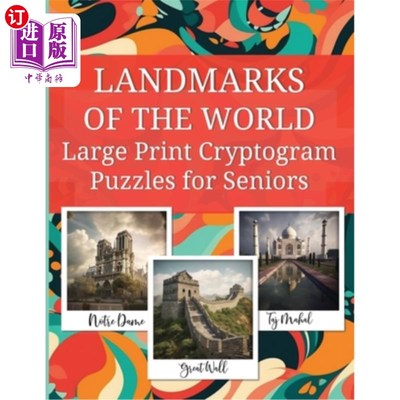 海外直订LANDMARKS OF THE WORLD Large Print Cryptogram Puzzles for Seniors: 90 Cryptogram 世界地标大字密码谜题为老年