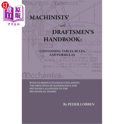 海外直订Machinists' And Draftsmen's Handbook - Containing Tables, Rules And Formulas - W 《机械师和制图员手册》——