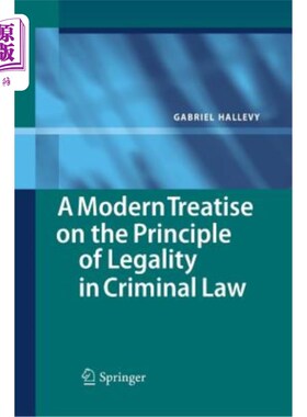 海外直订A Modern Treatise on the Principle of Legality in Criminal Law 现代刑法合法性原则论