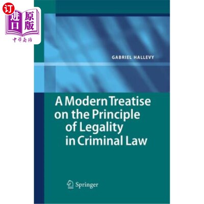 海外直订A Modern Treatise on the Principle of Legality in Criminal Law 现代刑法合法性原则论