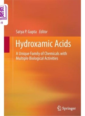 海外直订Hydroxamic Acids: A Unique Family of Chemicals with Multiple Biological Activiti 异羟肟酸：具有多种生物活性