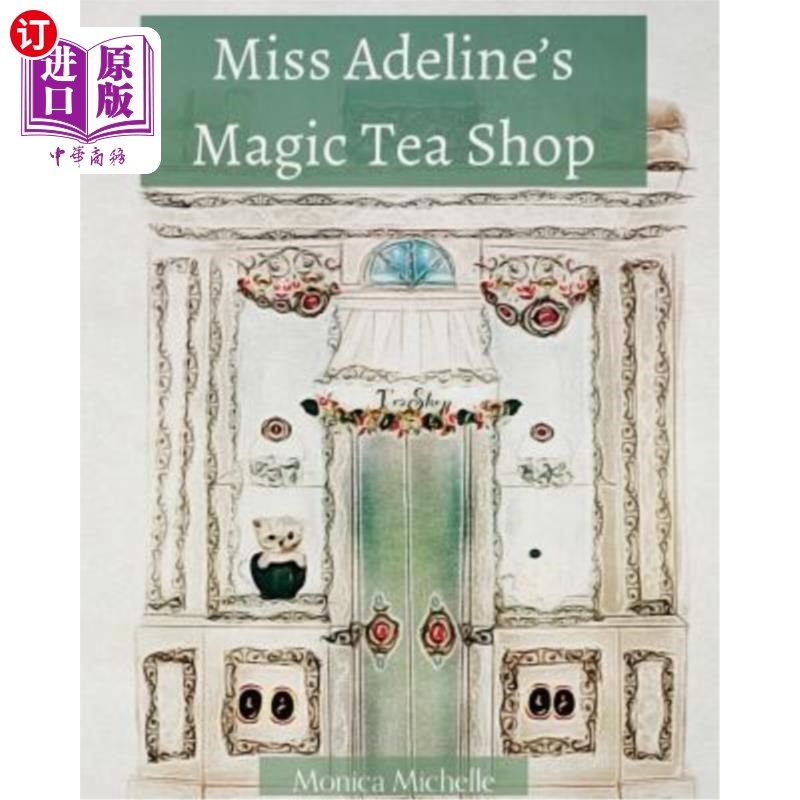 海外直订Miss Adeline's Magic Tea Shop 艾德琳小姐的魔法茶馆