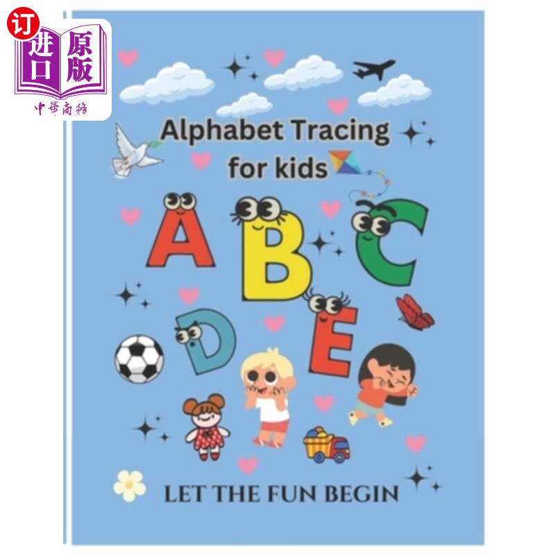 海外直订Alphabets tracing book for kids: An Alphabet toddler tracing book 儿童字母描画书：一个字母幼儿描画书