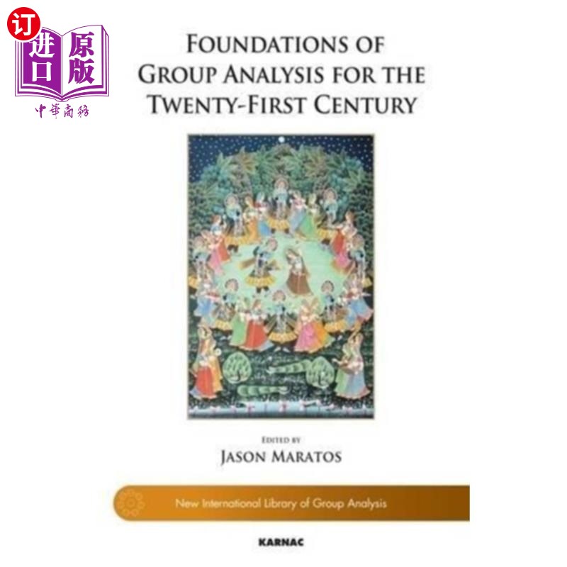 海外直订医药图书Foundations of Group Analysis for the Twenty-Fir... 二十一世纪群分析的基础 书籍/杂志/报纸 科学技术类原版书 原图主图