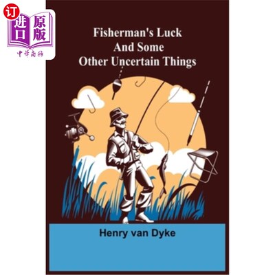 海外直订Fisherman's Luck and Some Other Uncertain Things 渔夫的运气和其他一些不确定的事情