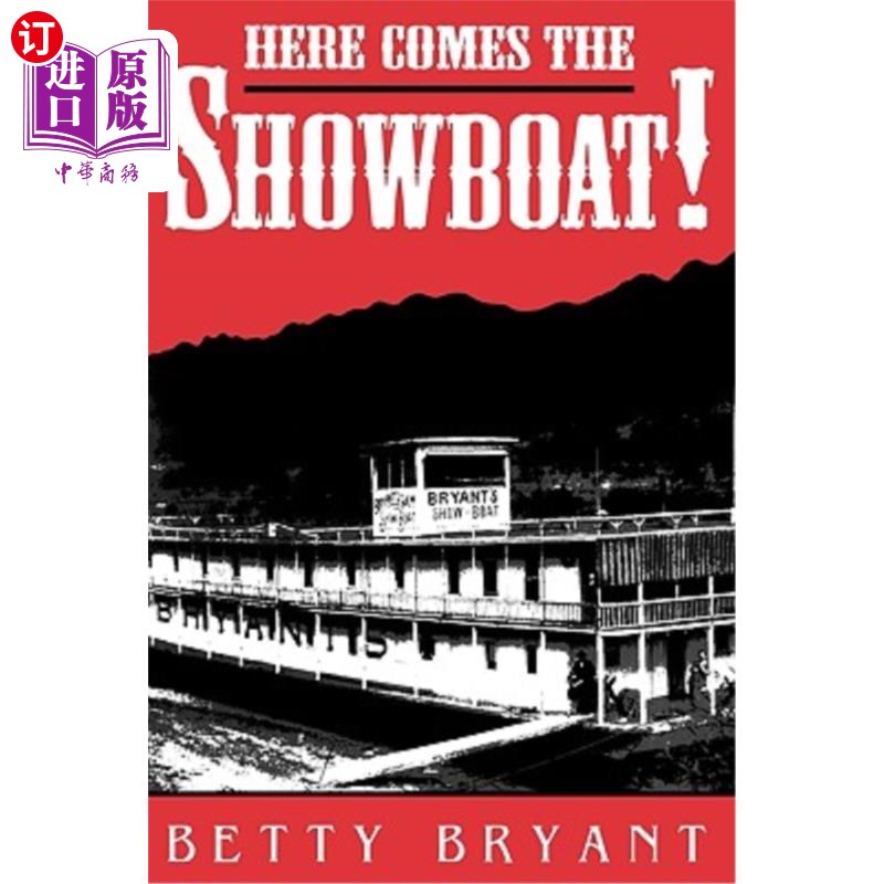 海外直订Here Comes the Showboat! 炫耀船来了!
