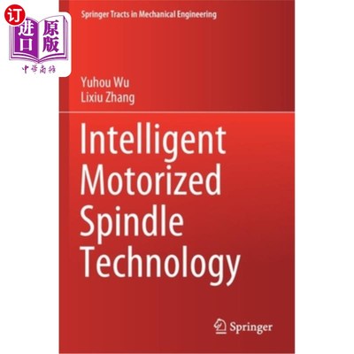 海外直订Intelligent Motorized Spindle Technology 智能电主轴技术