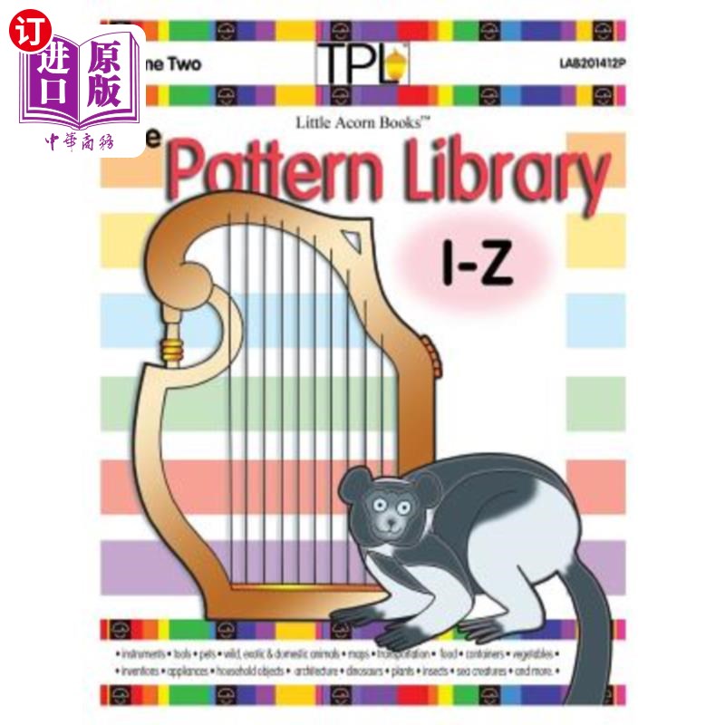 海外直订The Pattern Library I to Z: Patterns for Common & Unusual Objects & More 模式库I到Z：常见和不常见对象的模式