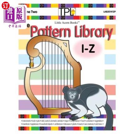 海外直订The Pattern Library I to Z: Patterns for Common & Unusual Objects & More 模式库I到Z：常见和不常见对象的模式