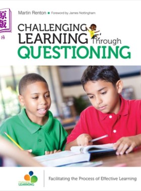 海外直订Challenging Learning Through Questioning: Facilitating the Process of Effective  通过提问挑战学习:促进有效