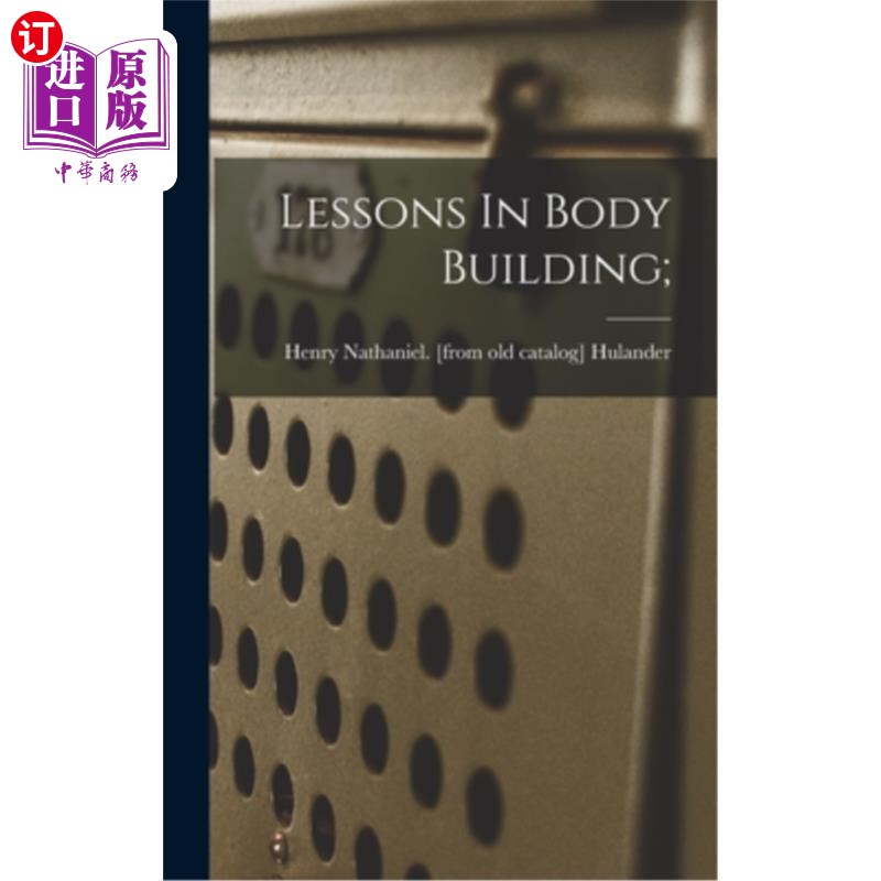 海外直订Lessons In Body Building; 健身课程;