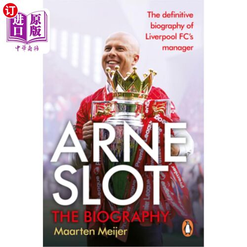 海外直订Arne Slot: The Biography 阿恩·斯洛特：传记
