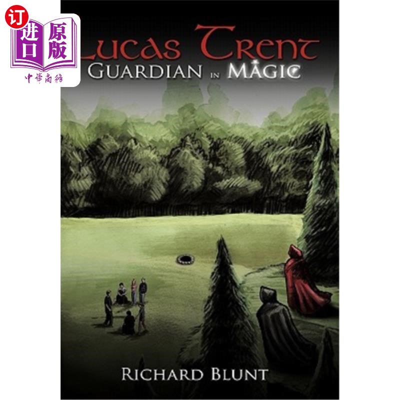 海外直订Lucas Trent: Guardian in Magic 卢卡斯·特伦特：魔法守护者