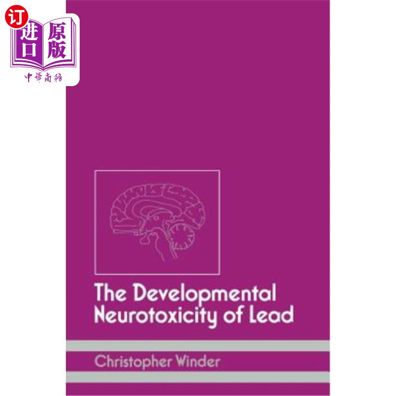 海外直订医药图书The Developmental Neurotoxicity of Lead 铅的发育神经毒性