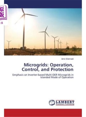 海外直订Microgrids: Operation, Control, and Protection 微电网：运行、控制和保护