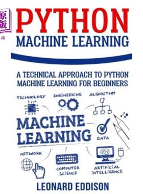 海外直订Python Machine Learning: A Technical Approach To Python Machine Learning For Beg Python机器学习