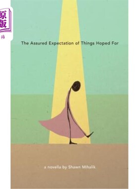 海外直订The Assured Expectation of Things Hoped For 对所期望的事情的确信的期望