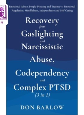海外直订Recovery from Gaslighting & Narcissistic Abuse, Codependency & Complex PTSD (3 i