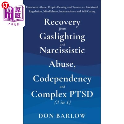 海外直订Recovery from Gaslighting & Narcissistic Abuse, Codependency & Complex PTSD (3 i