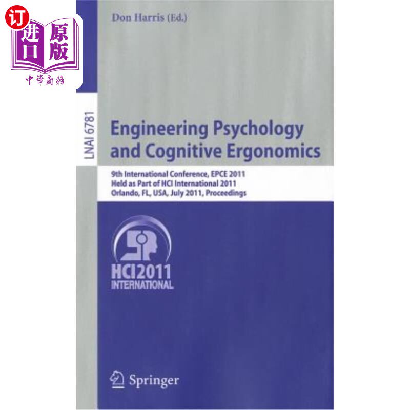 海外直订Engineering Psychology and Cognitive Ergonomics: 9th International Conference, E 工程心理学和认知工效学：第