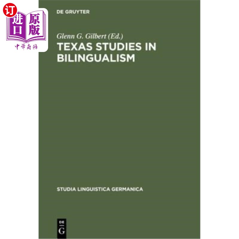 海外直订Texas Studies in Bilingualism 德克萨斯州双语研究:西南部的西班牙语、法语、德语、捷克语、波兰语、索布族语和挪
