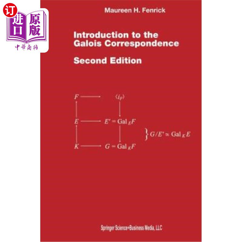 海外直订Introduction to the Galois Correspondence 伽罗瓦通信导论