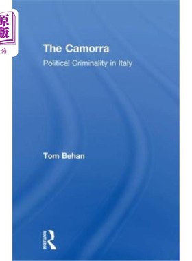 海外直订The Camorra: Political Criminality in Italy 卡莫拉：意大利的政治犯罪