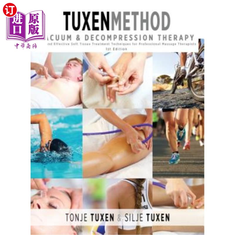 海外直订医药图书TuxenMethod Vacuum & Decompression Therapy: Easy and Effective Soft Tissue Treat 燕尾服真空减压疗法