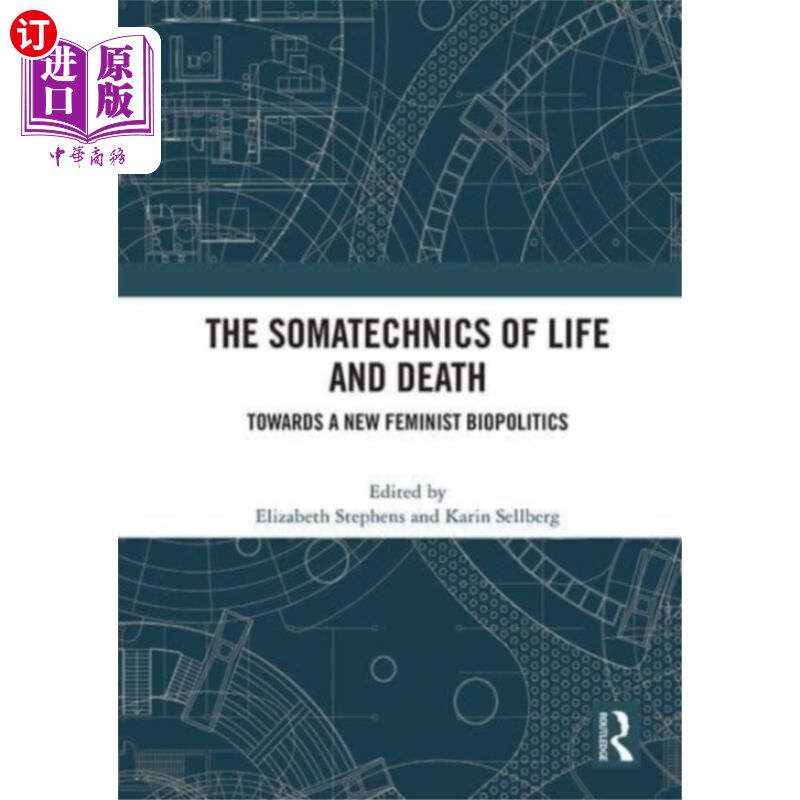 海外直订Somatechnics of Life and Death 生与死的身体技巧