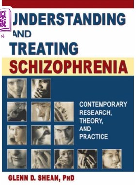 海外直订医药图书Understanding and Treating Schizophrenia 认识和治疗精神分裂症