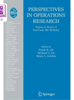 海外直订Perspectives in Operations Research: Papers in Honor of Saul Gass' 80th Birthday 运筹学展望：索尔·加斯80岁