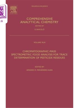 海外直订Chromatographic-Mass Spectrometric Food Analysis for Trace Determination of Pest 食品中痕量农药残留的色谱-