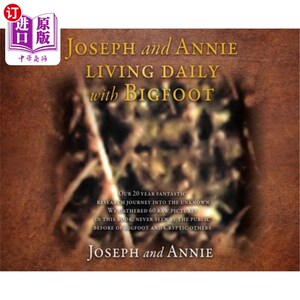 海外直订Joseph and Annie living daily with Bigfoot 约瑟夫和安妮每天都和大脚怪一起生活