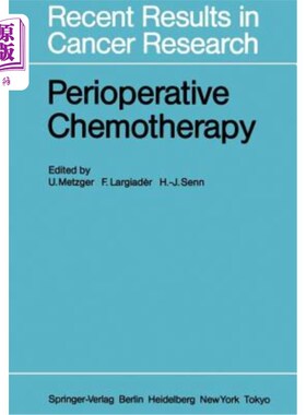 海外直订医药图书Perioperative Chemotherapy: Rationale, Risk and Results 围手术期化疗:原理、风险和结果