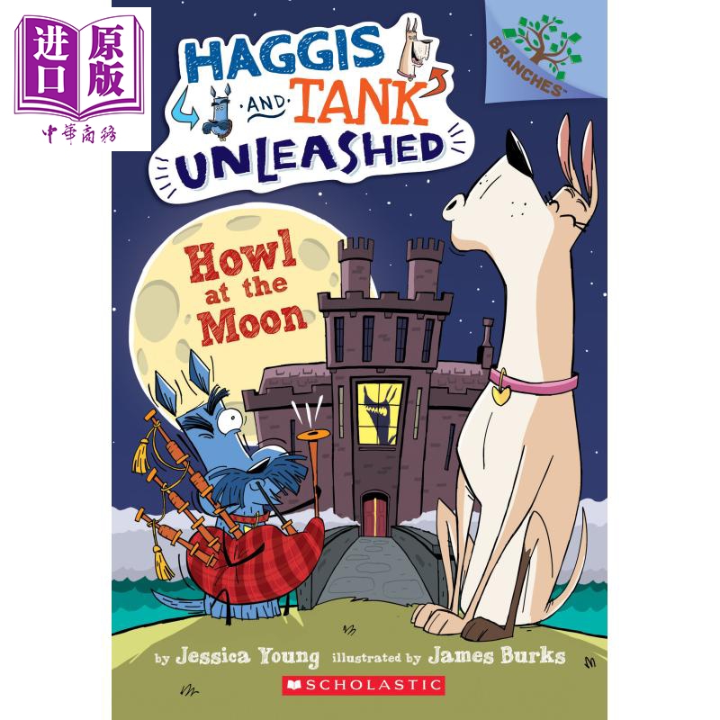 现货 Haggis And Tank Unleashed 3:Howl At The Moon 学乐大树：狗狗坦克和哈吉斯3 英文原版 儿童分级阅读 5-7岁【中商原版】