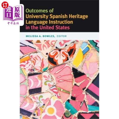 海外直订Outcomes of University Spanish Heritage Language Instruction in the United State 美国大学西班牙传统语言教学